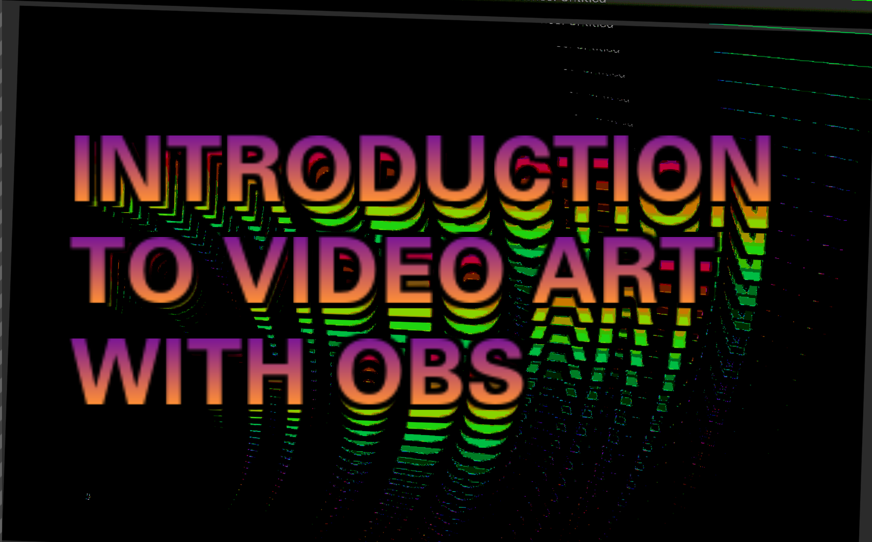 Introduction to video art with obs